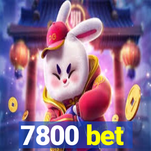 7800 bet